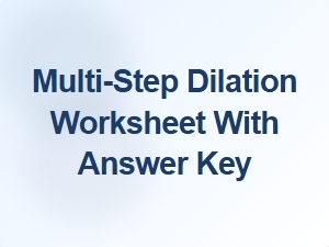 Mastering Multi-Step Dilation Problems and Solutions