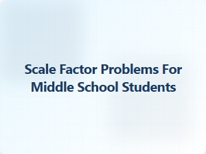Mastering Multi-Step Problems with the Scale Factor