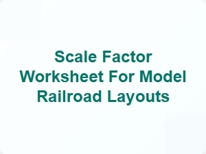 Applying Scale Factors for Model Railroad Layouts