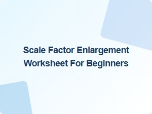 Simple Scale Factor Enlargement Practice for Beginners